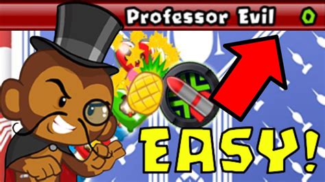To clear the quick surge of bloons, use mortars at the first two bends. . How to beat professor evil
